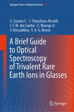 Abbildung von Lozano C. / Chacaliaza-Ricaldi | A Brief Guide to Optical Spectroscopy of Trivalent Rare Earth Ions in Glasses | 1. Auflage | 2026 | beck-shop.de