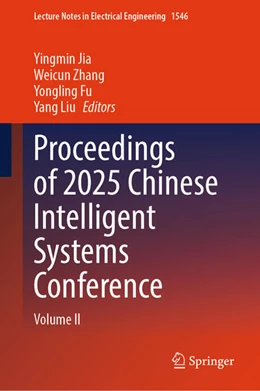 Abbildung von Jia / Zhang | Proceedings of 2025 Chinese Intelligent Systems Conference | 1. Auflage | 2026 | beck-shop.de