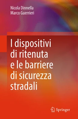 Abbildung von Dinnella / Guerrieri | I dispositivi di ritenuta e le barriere di sicurezza stradali | 1. Auflage | 2026 | beck-shop.de