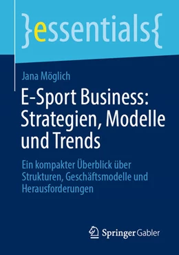 Abbildung von Möglich | E-Sport Business: Strategien, Modelle und Trends | 1. Auflage | 2026 | beck-shop.de