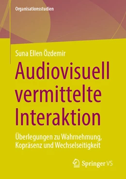 Abbildung von Özdemir | Audiovisuell vermittelte Interaktion | 1. Auflage | 2026 | beck-shop.de