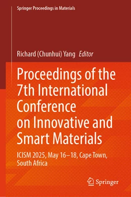 Abbildung von Yang | Proceedings of the 7th International Conference on Innovative and Smart Materials | 1. Auflage | 2026 | beck-shop.de