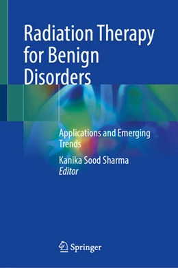 Abbildung von Sood Sharma | Radiation Therapy for Benign Disorders | 1. Auflage | 2026 | beck-shop.de