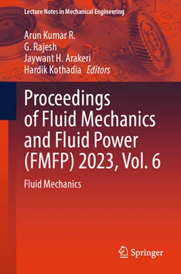 Abbildung von Kumar R. / Rajesh | Proceedings of Fluid Mechanics and Fluid Power (FMFP) 2023, Vol. 6 | 1. Auflage | 2026 | beck-shop.de