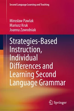 Abbildung von Pawlak / Kruk | Strategies-Based Instruction, Individual Differences and Learning Second Language Grammar | 1. Auflage | 2026 | beck-shop.de