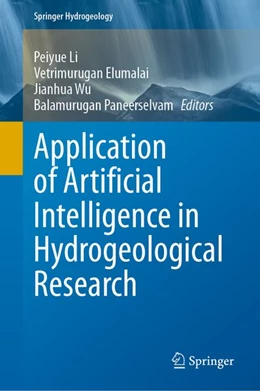 Abbildung von Li / Elumalai | Application of Artificial Intelligence in Hydrogeological Research | 1. Auflage | 2026 | beck-shop.de