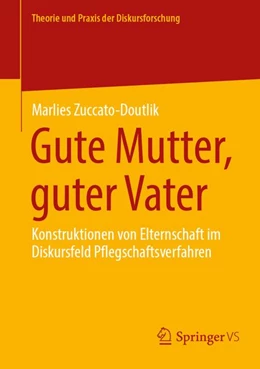 Abbildung von Zuccato-Doutlik | Gute Mutter, guter Vater | 1. Auflage | 2026 | beck-shop.de
