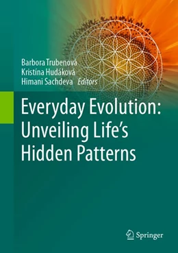 Abbildung von Trubenová / Hudáková | Everyday Evolution: Unveiling Life's Hidden Patterns | 1. Auflage | 2026 | beck-shop.de