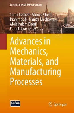 Abbildung von Lecheb / Chellil | Advances in Mechanics, Materials, and Manufacturing Processes | 1. Auflage | 2026 | beck-shop.de