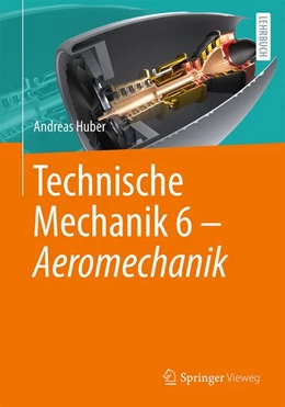Abbildung von Huber | Technische Mechanik 6 - Aeromechanik | 1. Auflage | 2026 | beck-shop.de