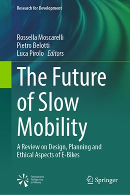 Abbildung von Moscarelli / Belotti | The Future of Slow Mobility | 1. Auflage | 2026 | beck-shop.de