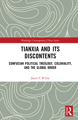 Abbildung von Liu | Tianxia and Its Discontents | 1. Auflage | 2026 | beck-shop.de