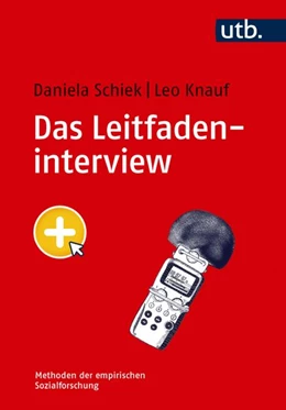Abbildung von Schiek / Knauf | Das Leitfadeninterview | 1. Auflage | 2026 | beck-shop.de