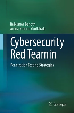 Abbildung von Banoth / Godishala | Cybersecurity Red Teamin | 1. Auflage | 2026 | beck-shop.de