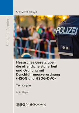 Abbildung von Schmidt | Hessisches Gesetz über die öffentliche Sicherheit und Ordnung und Verordnung zur Durchführung des Hessischen Gesetzes über die öffentliche Sicherheit und Ordnung und zur Durchführung des Hessischen Freiwilligen-Polizeidienst-Gesetzes (HSOG und HSOG-DVO) | 6. Auflage | 2026 | beck-shop.de