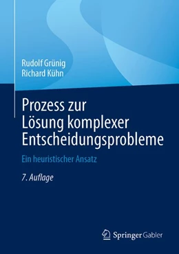 Abbildung von Grünig / Kühn | Prozess zur Lösung komplexer Entscheidungsprobleme | 7. Auflage | 2026 | beck-shop.de
