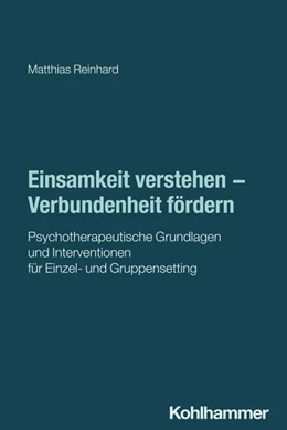 Abbildung von Reinhard | Einsamkeit verstehen - Verbundenheit fördern | 1. Auflage | 2026 | beck-shop.de