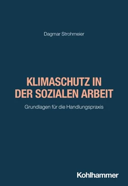 Abbildung von Strohmeier | Klimaschutz in der Sozialen Arbeit | 1. Auflage | 2026 | beck-shop.de
