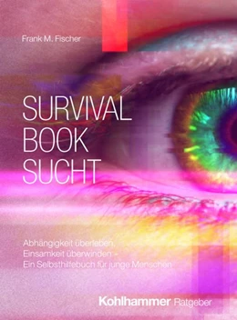 Abbildung von Fischer | Survival Book Sucht | 1. Auflage | 2026 | beck-shop.de