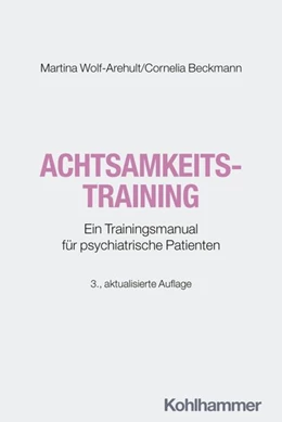 Abbildung von Wolf-Arehult / Beckmann | Achtsamkeitstraining | 3. Auflage | 2026 | beck-shop.de