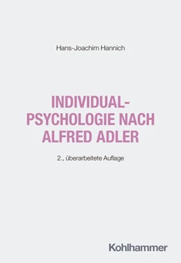 Abbildung von Hannich | Individualpsychologie nach Alfred Adler | 2. Auflage | 2026 | beck-shop.de