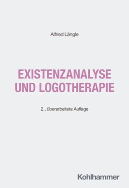 Abbildung von Längle | Existenzanalyse und Logotherapie | 2. Auflage | 2026 | beck-shop.de
