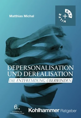 Abbildung von Michal | Depersonalisation und Derealisation | 6. Auflage | 2026 | beck-shop.de