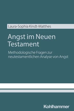 Abbildung von Kindt-Matthes | Angst im Neuen Testament | 1. Auflage | 2026 | beck-shop.de