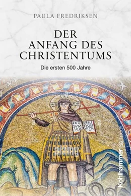 Abbildung von Fredriksen | Der Anfang des Christentums | 1. Auflage | 2026 | beck-shop.de