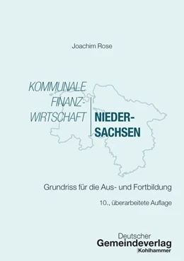 Abbildung von Rose | Kommunale Finanzwirtschaft Niedersachsen | 10. Auflage | 2026 | beck-shop.de