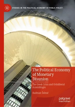 Abbildung von Selmic | The Political Economy of Monetary Disunion | 1. Auflage | 2026 | beck-shop.de