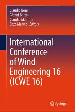Abbildung von Borri / Bartoli | International Conference of Wind Engineering 16 (ICWE 16) | 1. Auflage | 2026 | beck-shop.de