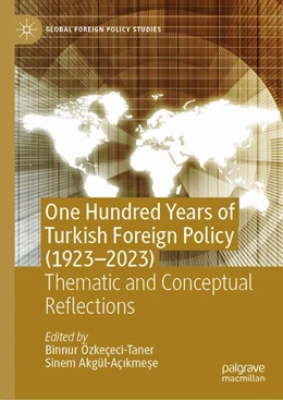 Abbildung von Özkeçeci-Taner / Akgül-Açikmese | One Hundred Years of Turkish Foreign Policy (1923-2023) | 1. Auflage | 2026 | beck-shop.de