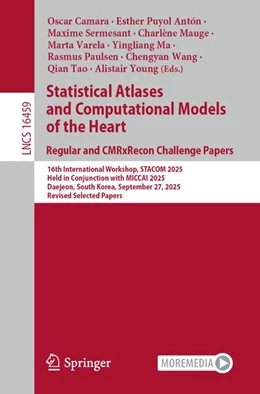 Abbildung von Camara / Puyol Antón | Statistical Atlases and Computational Models of the Heart. Regular and CMRxRecon Challenge Papers | 1. Auflage | 2026 | beck-shop.de