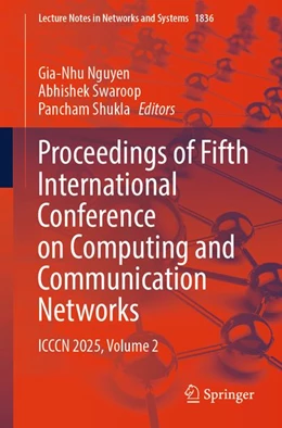 Abbildung von Nguyen / Swaroop | Proceedings of Fifth International Conference on Computing and Communication Networks | 1. Auflage | 2026 | beck-shop.de