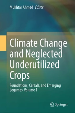 Abbildung von Ahmed | Climate Change and Neglected Underutilized Crops | 1. Auflage | 2026 | beck-shop.de