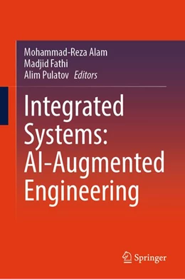 Abbildung von Alam / Fathi | Integrated Systems: AI-Augmented Engineering | 1. Auflage | 2026 | beck-shop.de