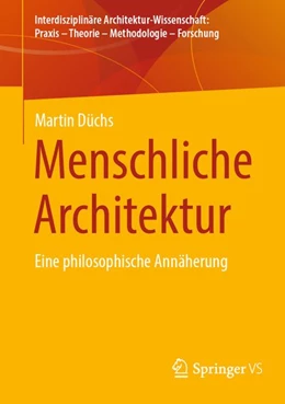 Abbildung von Düchs | Menschliche Architektur | 1. Auflage | 2026 | beck-shop.de