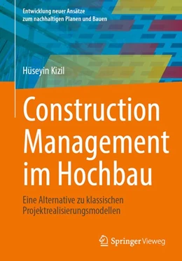 Abbildung von Kizil | Construction Management im Hochbau | 1. Auflage | 2026 | beck-shop.de