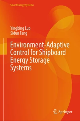 Abbildung von Luo / Fang | Environment-Adaptive Control for Shipboard Energy Storage Systems | 1. Auflage | 2026 | beck-shop.de