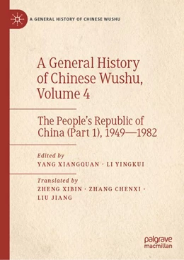 Abbildung von Xiangquan / Yingkui | A General History of Chinese Wushu, Volume 4 | 1. Auflage | 2026 | beck-shop.de