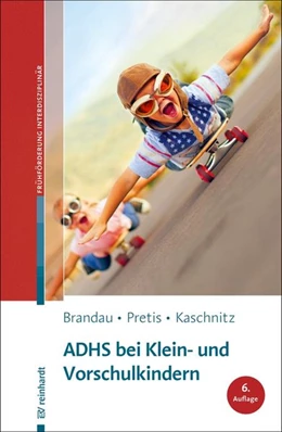 Abbildung von Brandau / Pretis | ADHS bei Klein- und Vorschulkindern | 6. Auflage | 2026 | beck-shop.de