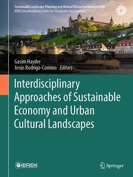 Abbildung von Hayder / Rodrigo Comino | Interdisciplinary Approaches of Sustainable Economy and Urban Cultural Landscapes | 1. Auflage | 2026 | beck-shop.de