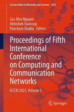 Abbildung von Nguyen / Swaroop | Proceedings of Fifth International Conference on Computing and Communication Networks | 1. Auflage | 2026 | beck-shop.de