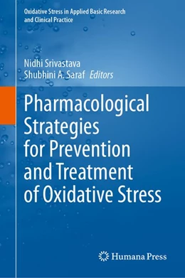 Abbildung von Srivastava / Saraf | Pharmacological Strategies for Prevention and Treatment of Oxidative Stress | 1. Auflage | 2026 | beck-shop.de