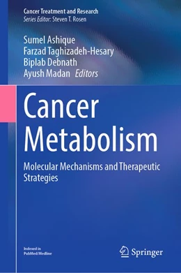Abbildung von Ashique / Taghizadeh-Hesary | Cancer Metabolism | 1. Auflage | 2026 | beck-shop.de