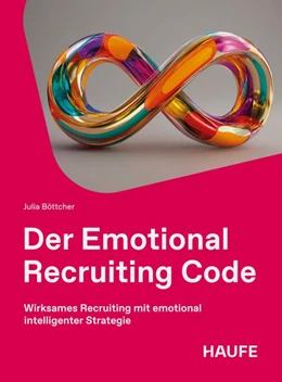 Abbildung von Böttcher | Der Emotional Recruiting Code | 1. Auflage | 2026 | beck-shop.de