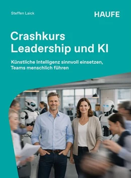 Abbildung von Laick | Crashkurs Leadership und KI | 1. Auflage | 2026 | beck-shop.de