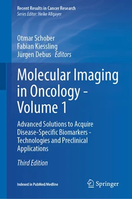 Abbildung von Schober / Kiessling | Molecular Imaging in Oncology - Volume 1 | 3. Auflage | 2026 | beck-shop.de