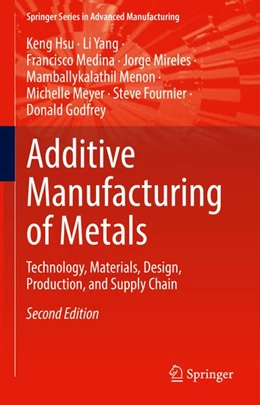 Abbildung von Hsu / Yang | Additive Manufacturing of Metals | 2. Auflage | 2026 | beck-shop.de